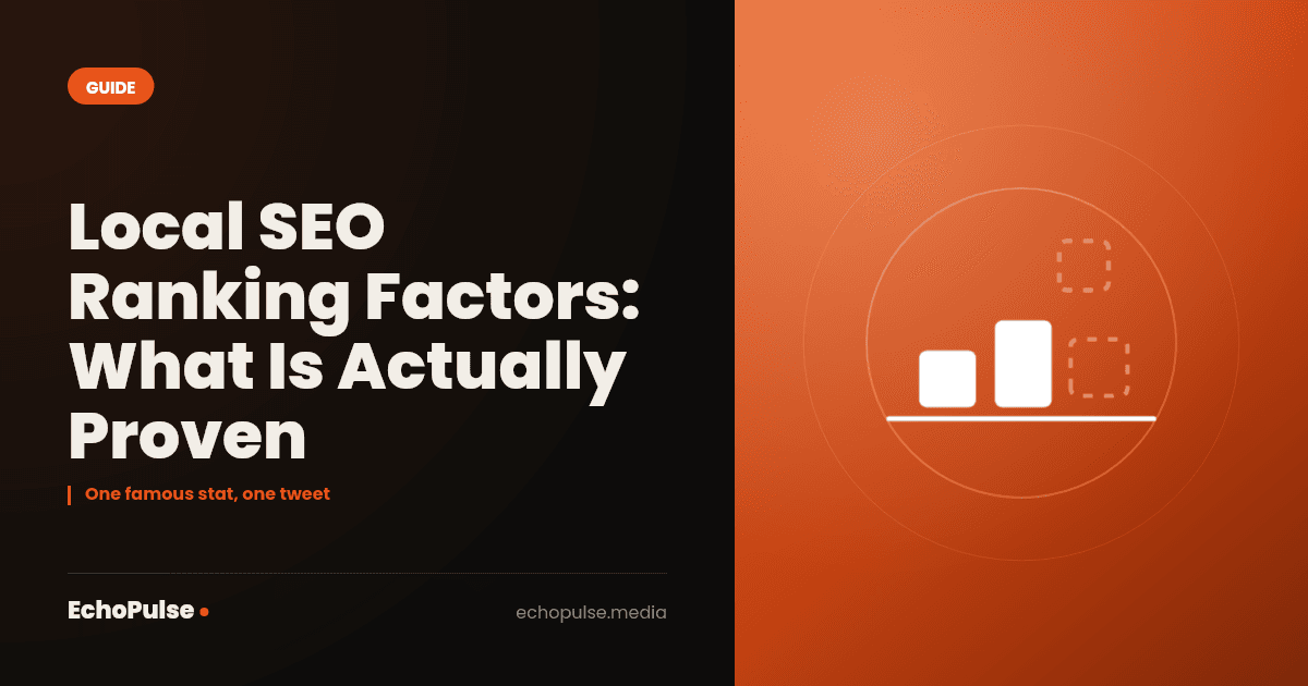 Local SEO Ranking Factors: What Is Actually Proven