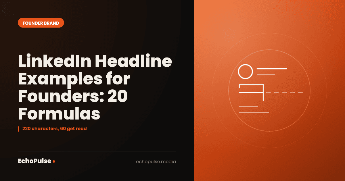 LinkedIn Headline Examples for Founders: 20 Formulas