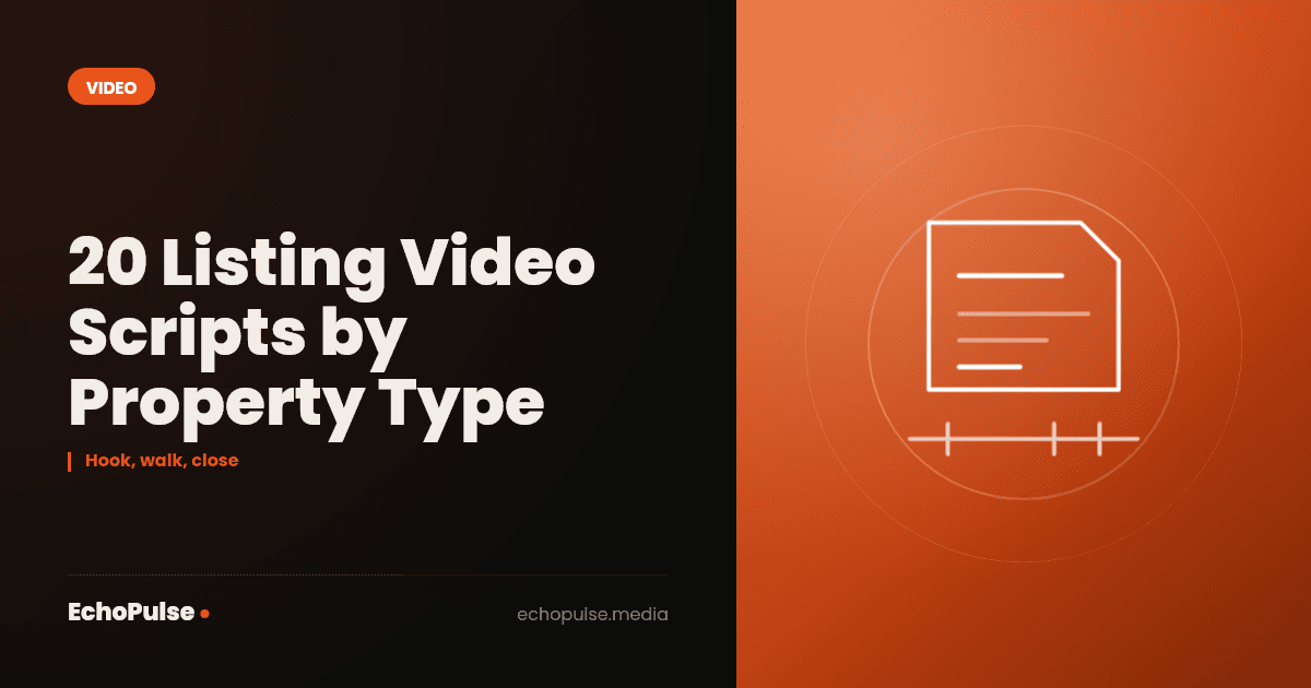 20 Listing Video Scripts by Property Type