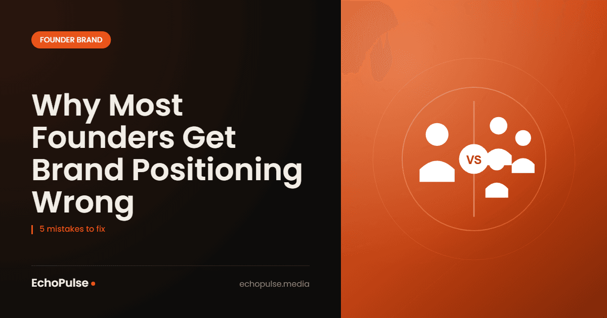 Why Most Founders Get Brand Positioning Wrong