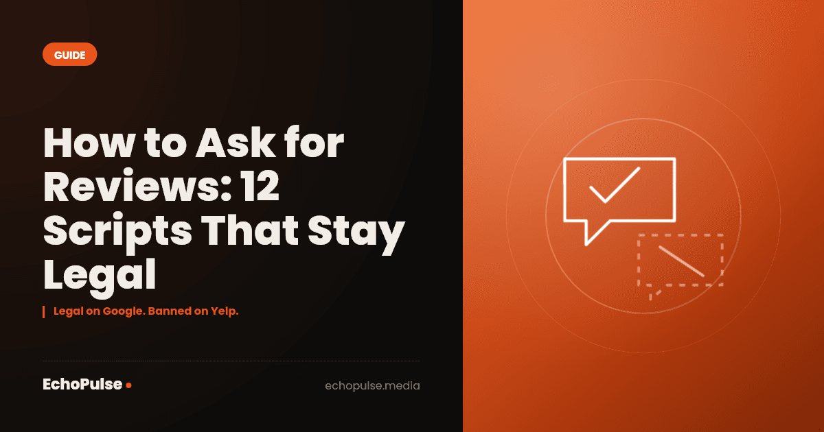 How to Ask for Reviews: 12 Scripts That Stay Legal