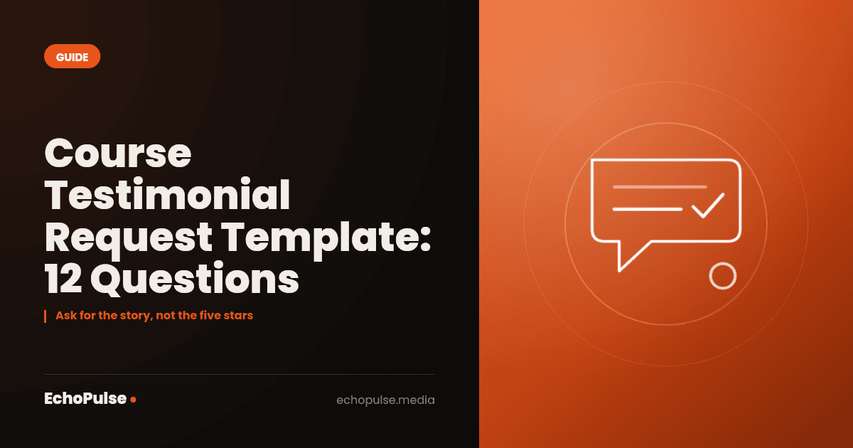 Course Testimonial Request Template: 12 Questions