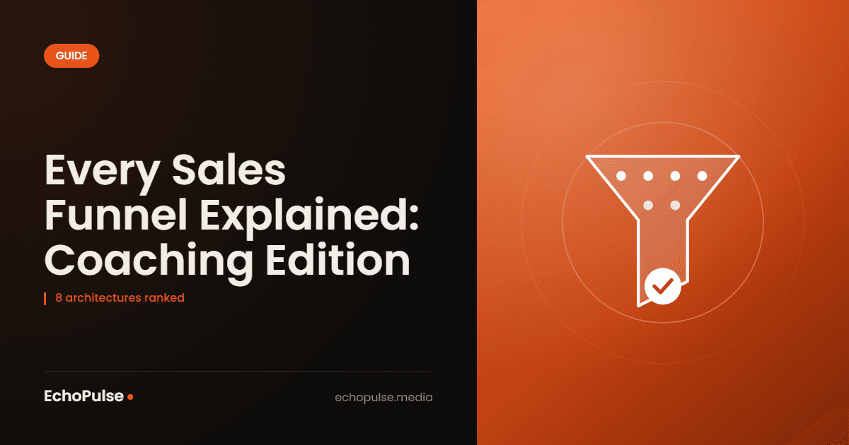Every Sales Funnel Explained: Coaching Edition