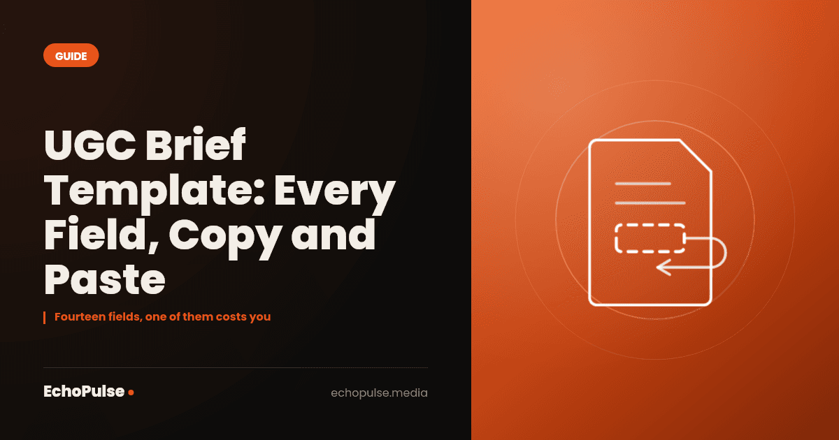 UGC Brief Template: Every Field, Copy and Paste