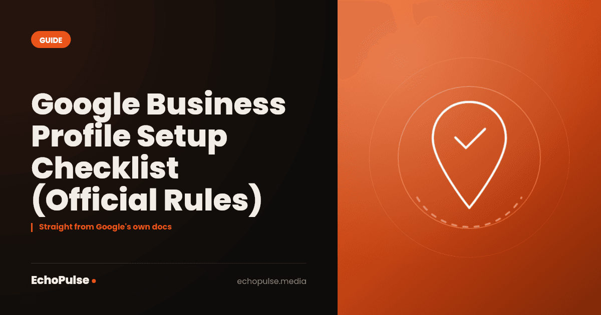 Google Business Profile Setup Checklist (Official Rules)
