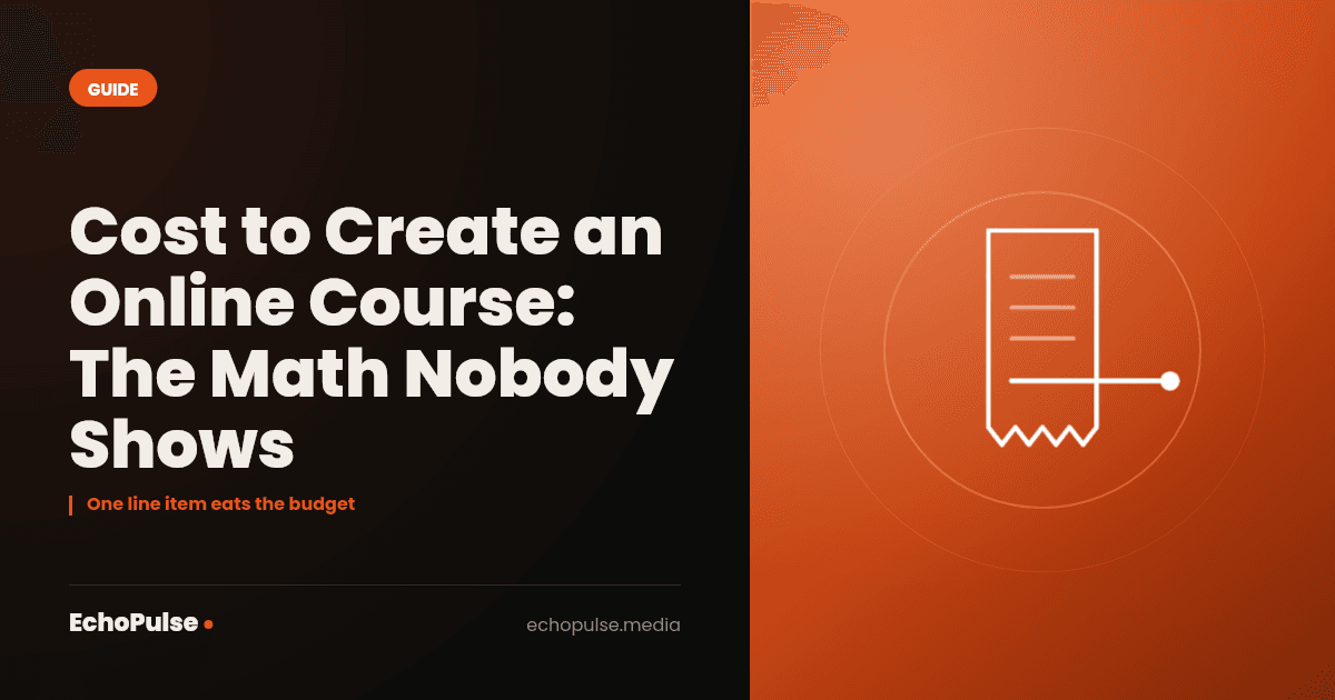 Cost to Create an Online Course: The Math Nobody Shows