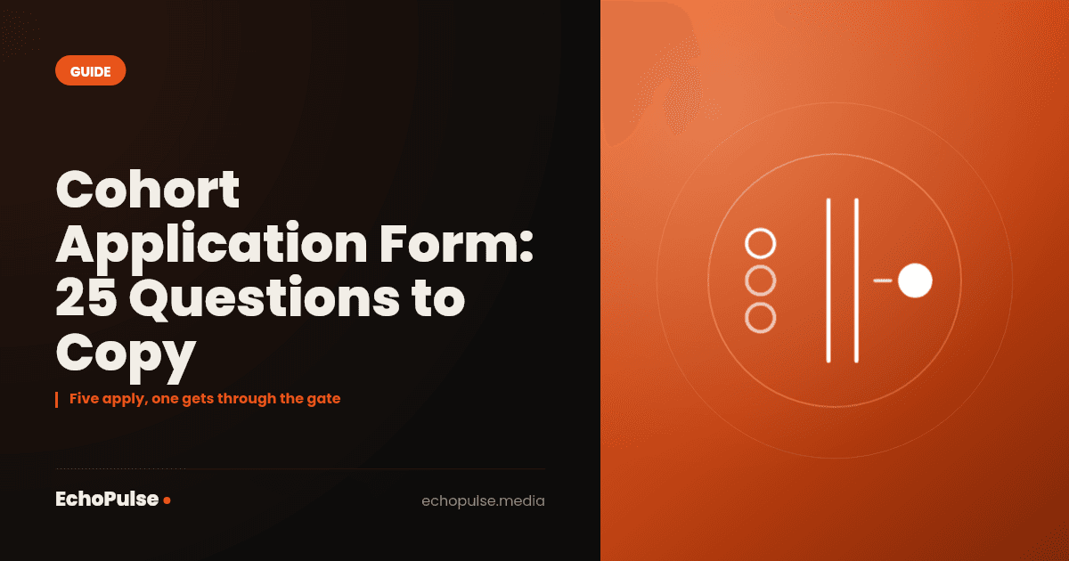 Cohort Application Form: 25 Questions to Copy